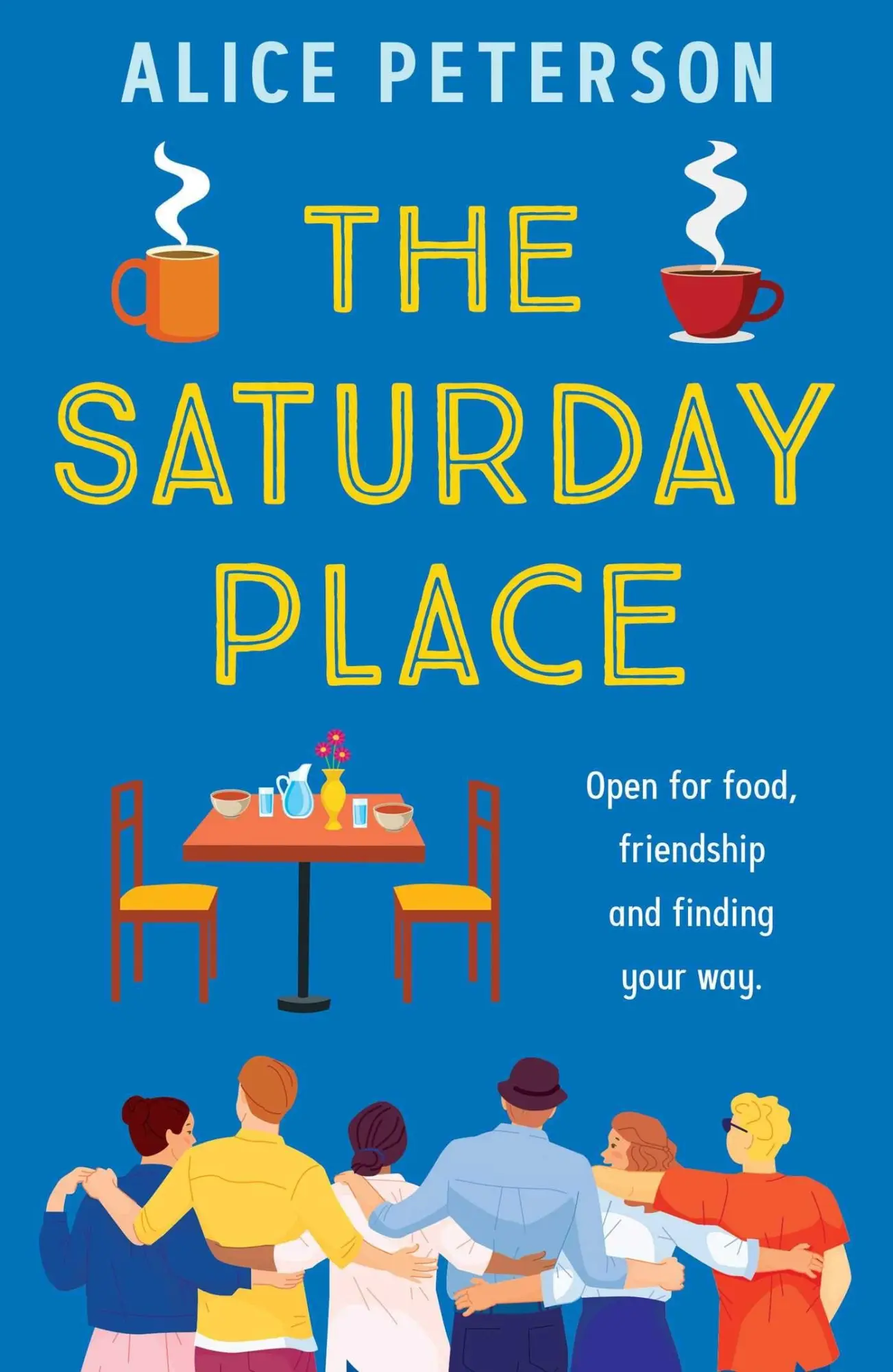 Cover: 9781915798527 | The Saturday Place | Open for Food and Friendship | Alice Peterson