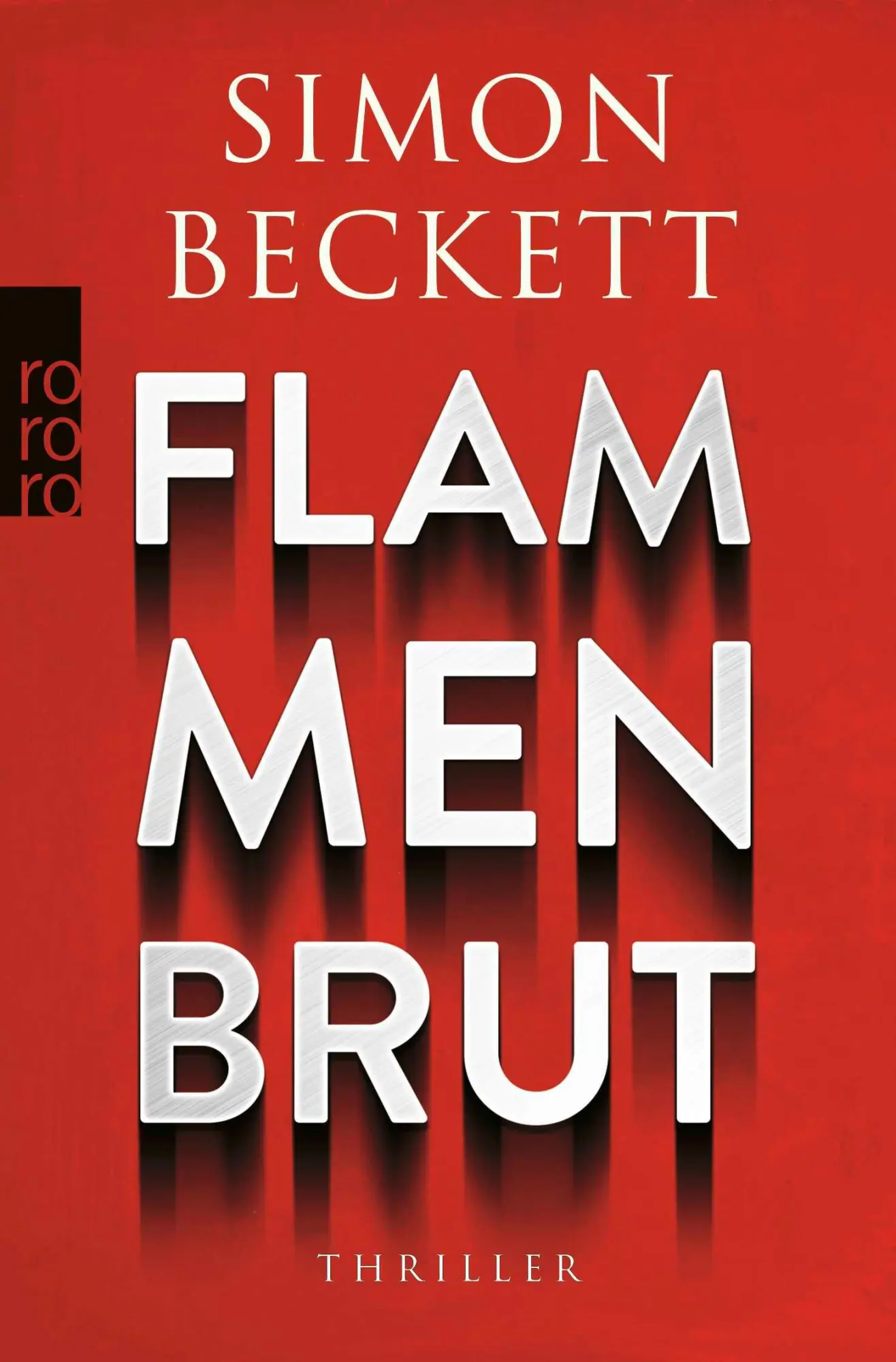 Cover: 9783499018527 | Flammenbrut | Simon Beckett | Taschenbuch | 400 S. | Deutsch | 2025