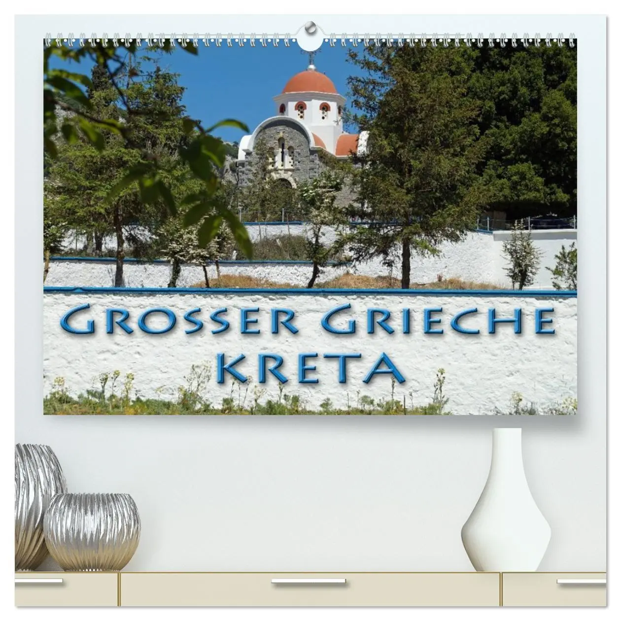 Cover: 9783516218527 | Großer Grieche Kreta (hochwertiger Premium Wandkalender 2026 DIN A2...