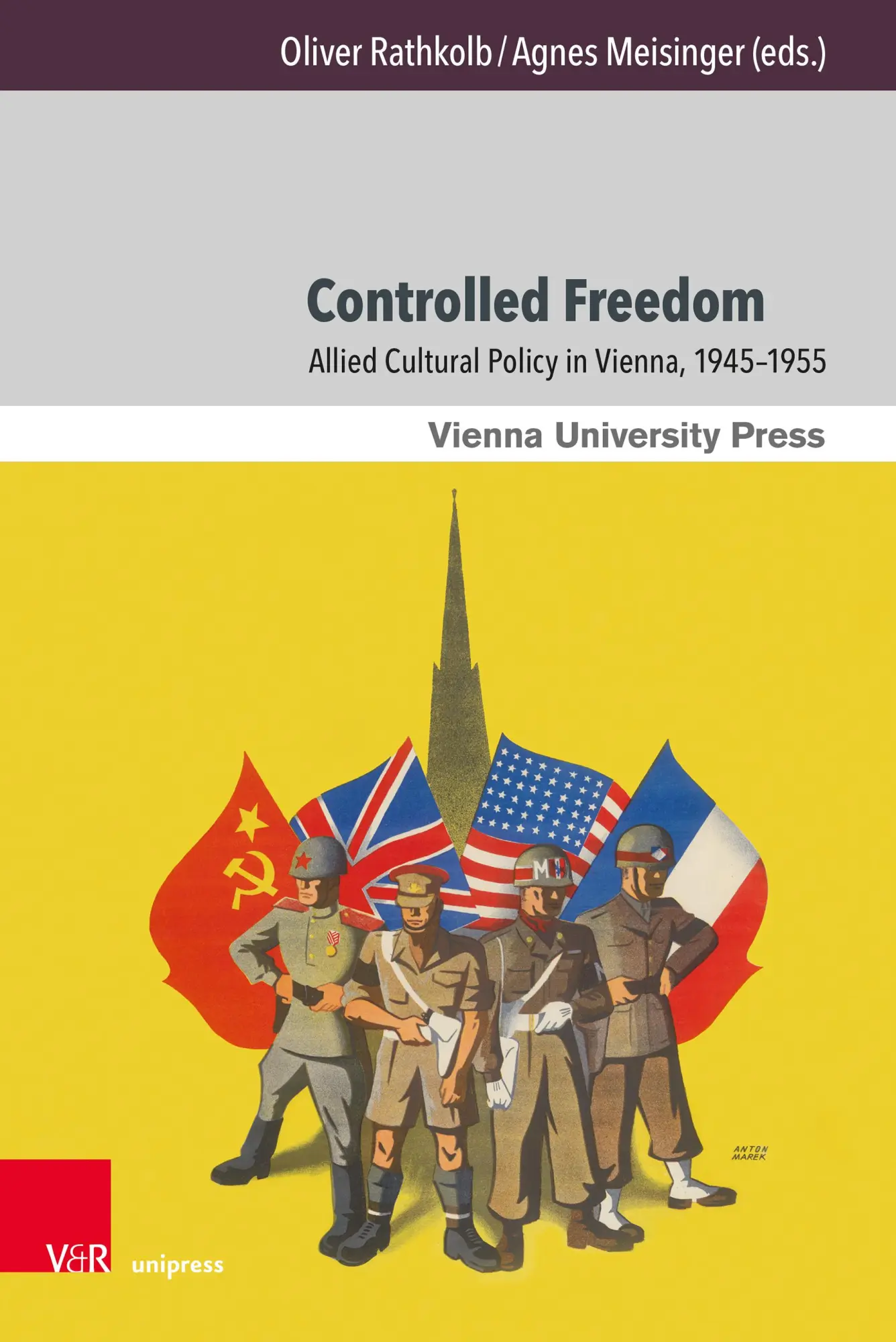 Cover: 9783847118527 | Controlled Freedom | Allied Cultural Policy in Vienna, 1945-1955