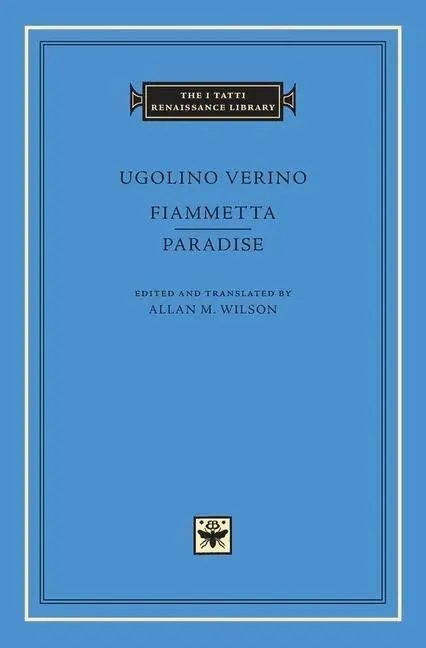 Cover: 9780674088627 | Fiammetta. Paradise | Ugolino Verino | Buch | Englisch | 2016