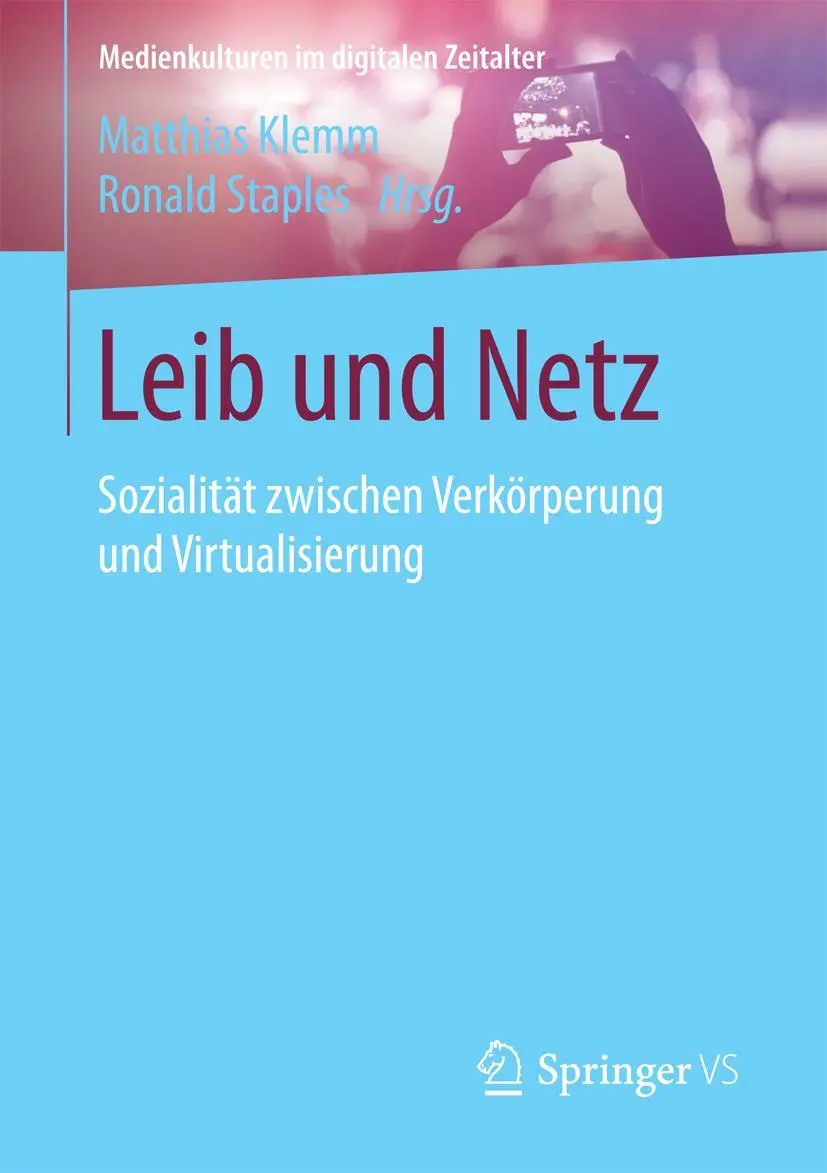 Cover: 9783658188627 | Leib und Netz | Sozialität zwischen Verkörperung und Virtualisierung