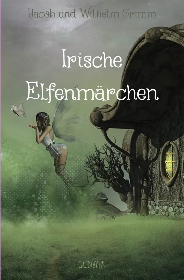 Cover: 9783753128627 | Irische Elfenmärchen | Jacob Grimm | Taschenbuch | 216 S. | Deutsch