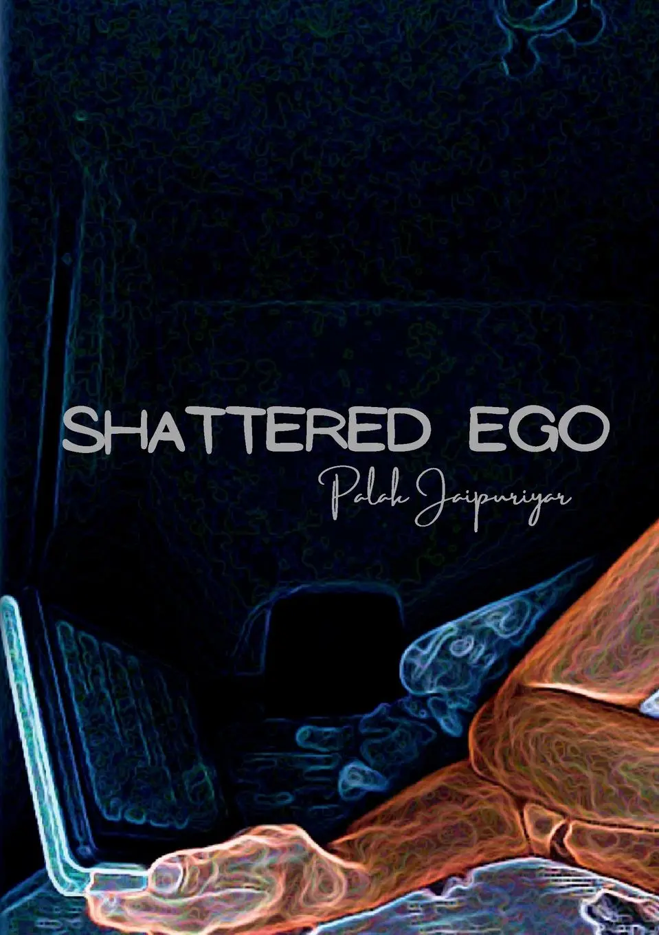 Cover: 9781445738727 | Shattered Ego | Palak Jaipuriyar | Taschenbuch | Englisch | 2024