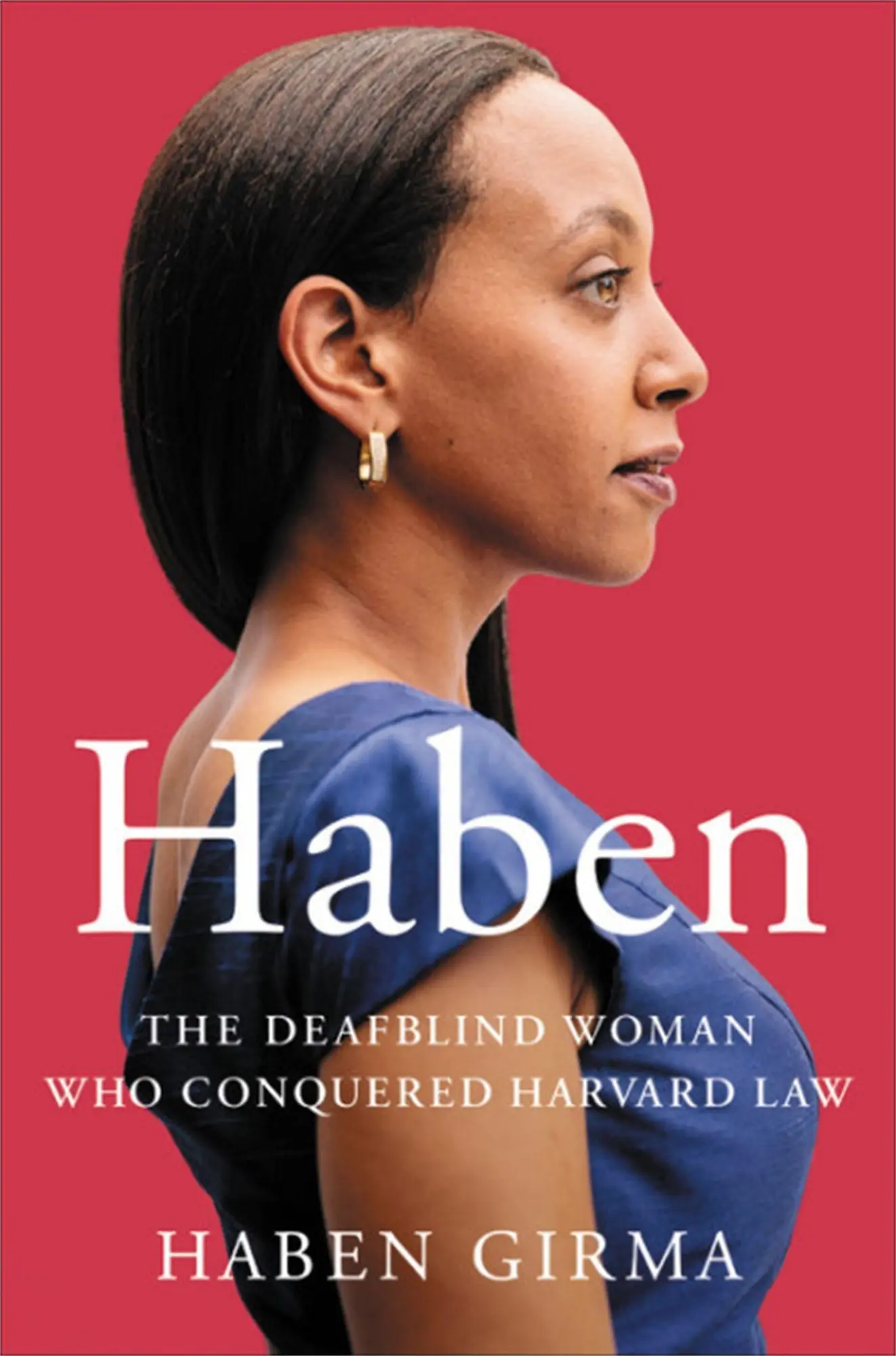 Cover: 9781538728727 | Haben | The Deafblind Woman Who Conquered Harvard Law | Haben Girma