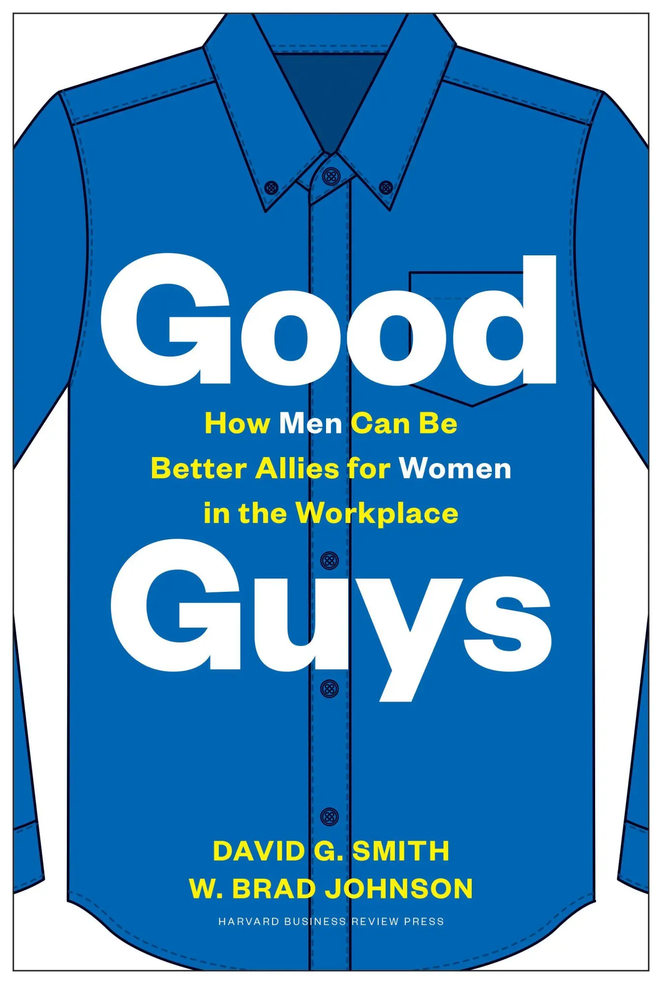 Cover: 9781633698727 | Good Guys | How Men Can Be Better Allies for Women in the Workplace