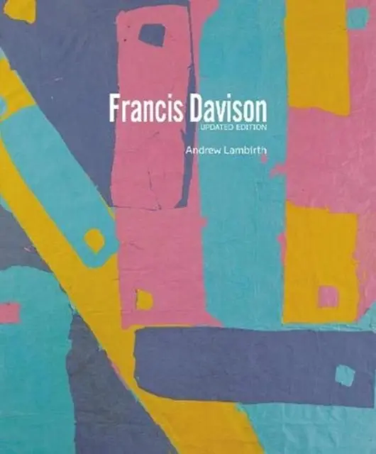 Cover: 9781911408727 | Francis Davison | Updated Edition | Andrew Lambirth | Buch | Gebunden