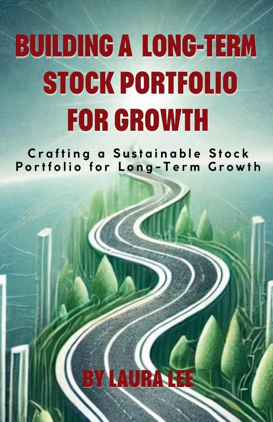 Cover: 9798230958727 | Building a Long-Term Stock Portfolio for Growth | Laura Lee | Buch