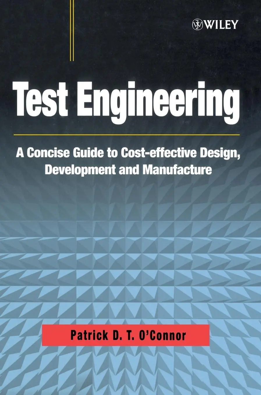 Cover: 9780471498827 | Test Engineering | Patrick D T O'Connor | Buch | XX | Englisch | 2001
