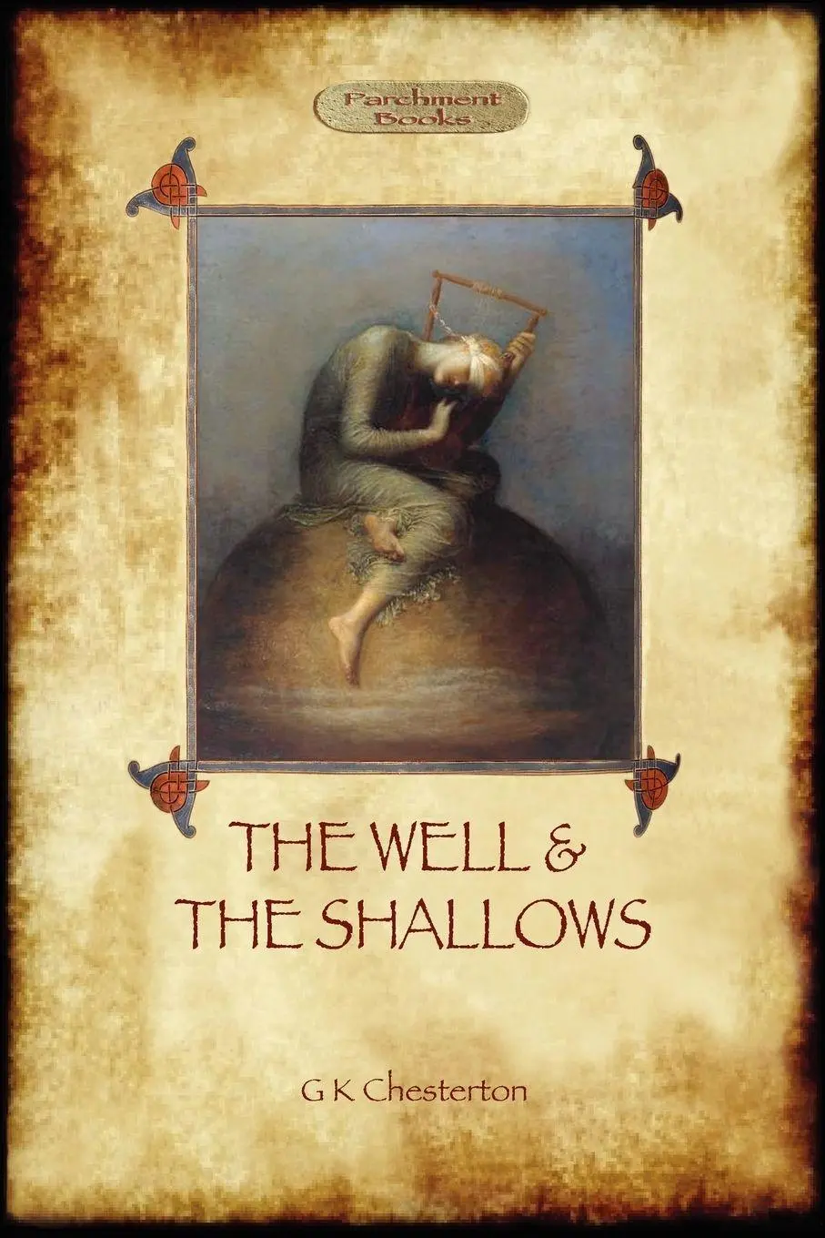 Cover: 9781908388827 | The Well and the Shallows | Gilbert Keith Chesterton | Taschenbuch