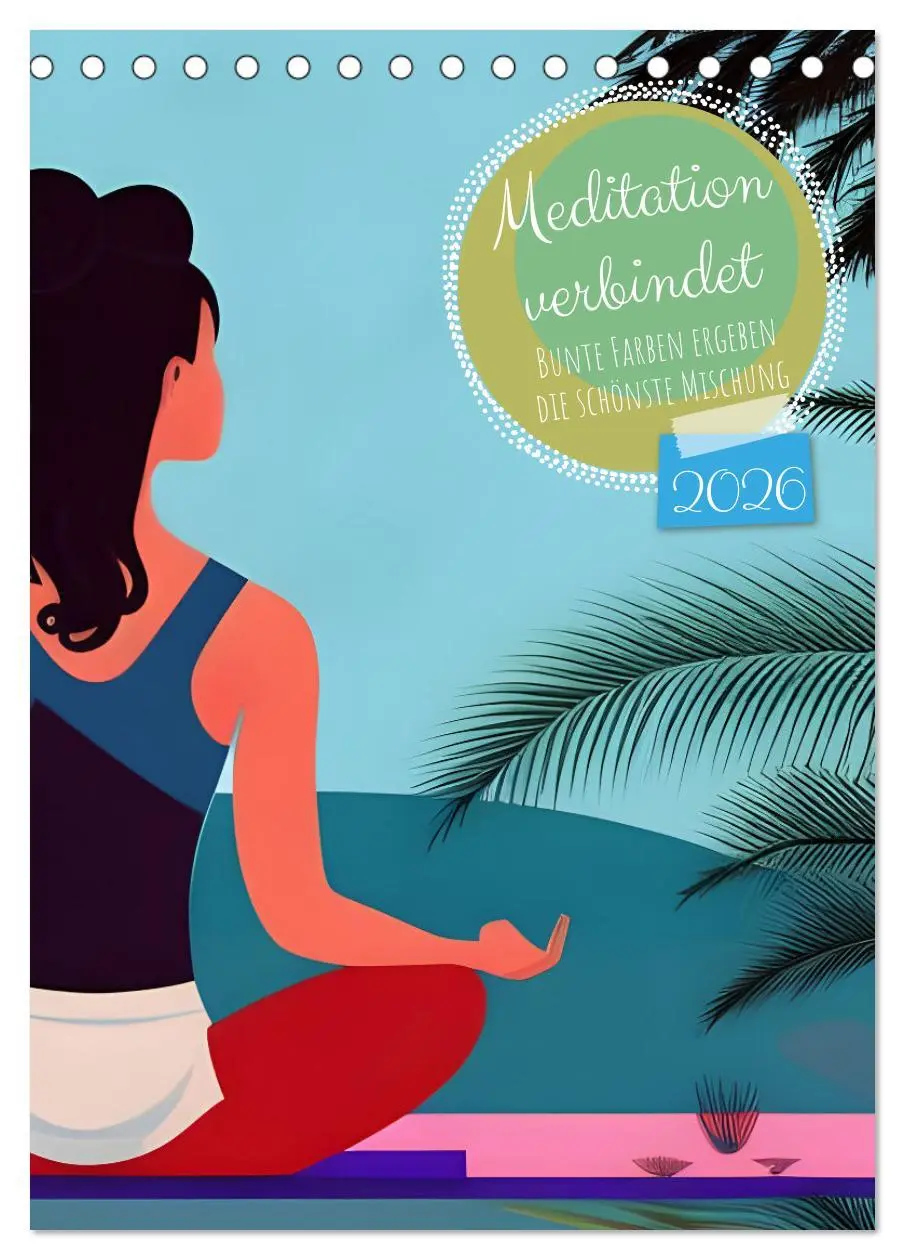 Cover: 9783516598827 | Meditation verbindet (Tischkalender 2026 DIN A5 hoch), CALVENDO...