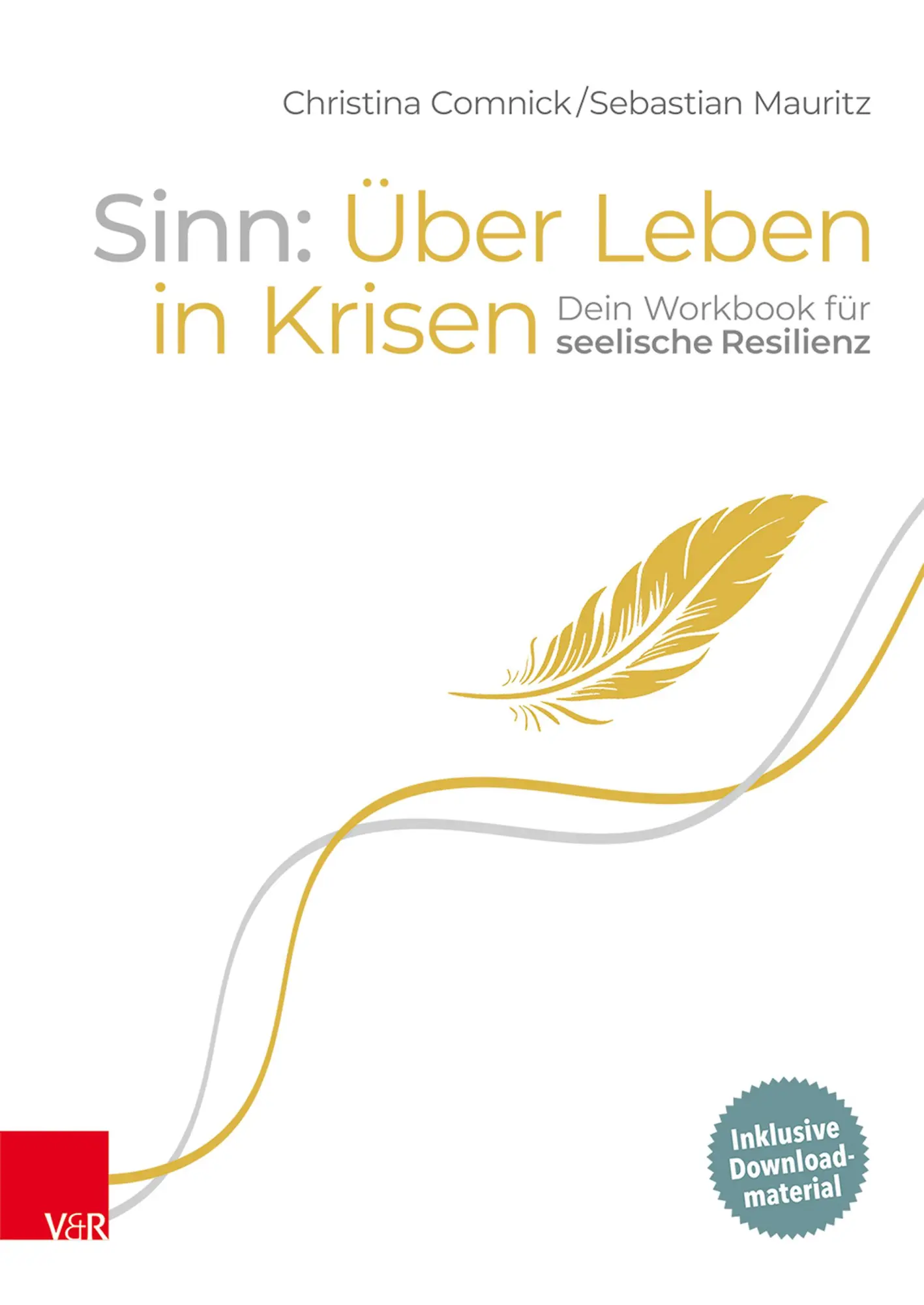 Cover: 9783525408827 | Sinn: Über Leben in Krisen | Dein Workbook für seelische Resilienz