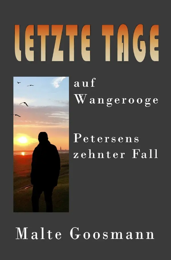 Cover: 9783565248827 | Letzte Tage auf Wangerooge | Petersens zehnter Fall.DE | Goosmann