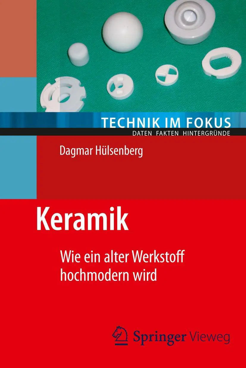 Cover: 9783642538827 | Keramik | Wie ein alter Werkstoff hochmodern wird | Dagmar Hülsenberg Cover: 9783642538827 | Keramik | Wie ein alter Werkstoff hochmodern wird | Dagmar Hülsenberg