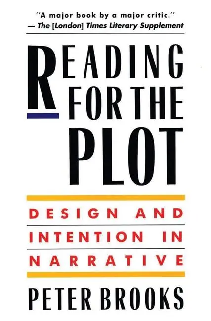 Cover: 9780674748927 | Reading for the Plot | Design and Intention in Narrative | Brooks