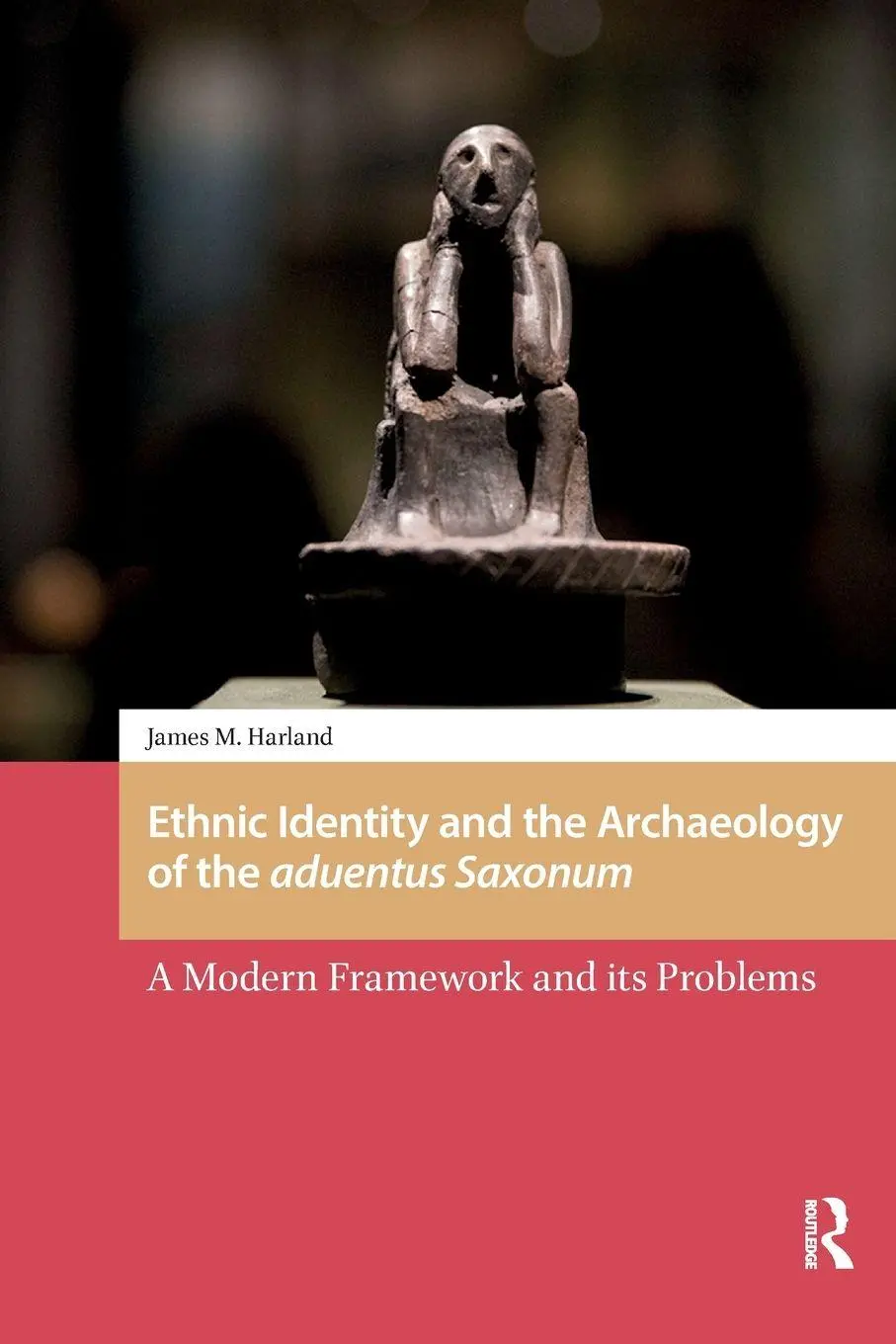 Cover: 9781041178927 | Ethnic Identity and the Archaeology of the aduentus Saxonum | Harland