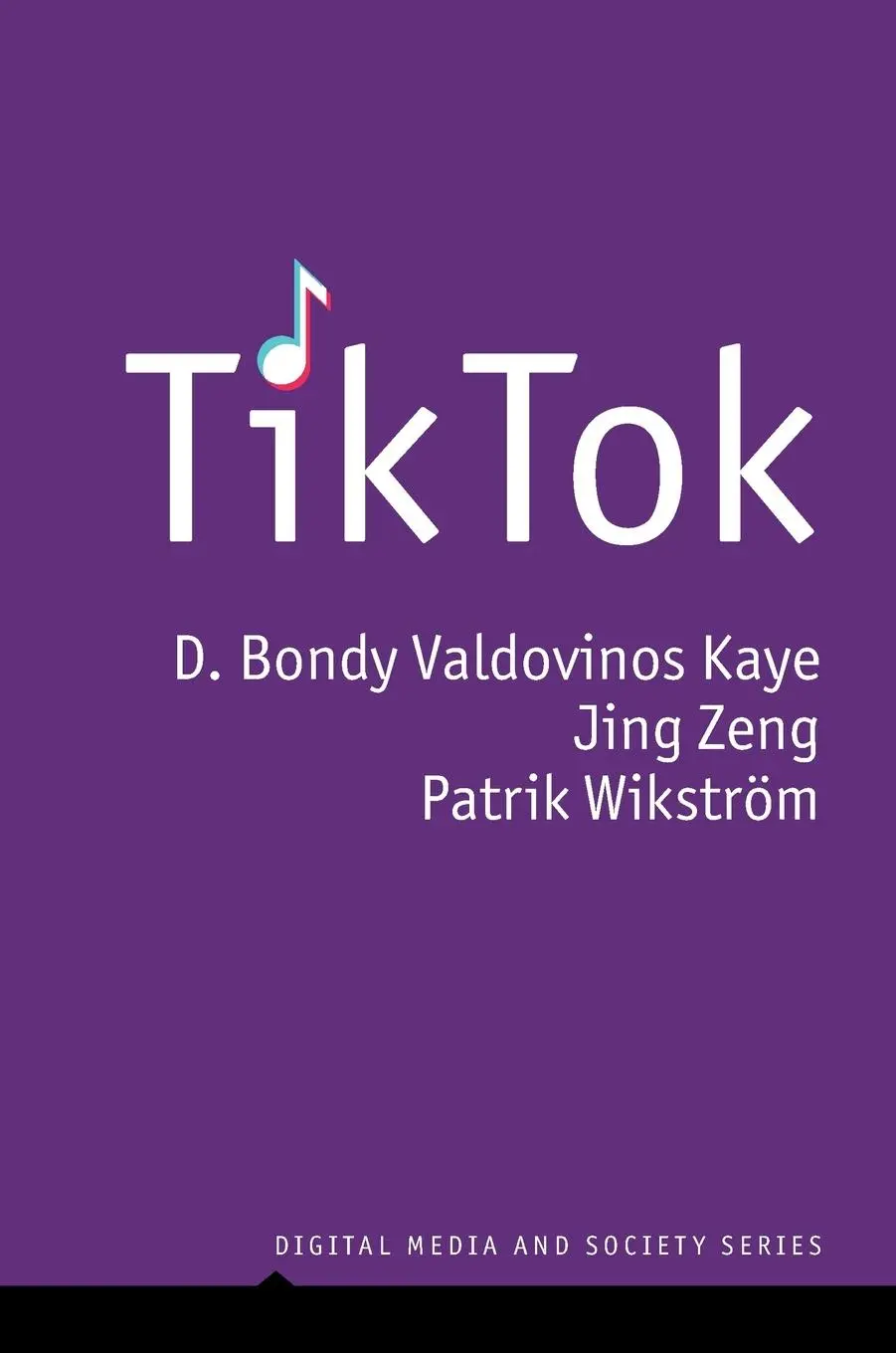 Cover: 9781509548927 | Tiktok | Creativity and Culture in Short Video | Kaye (u. a.) | Buch
