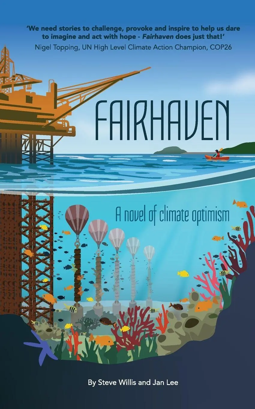 Cover: 9781739088927 | Fairhaven | A novel of climate optimism | Steve Willis (u. a.) | Buch