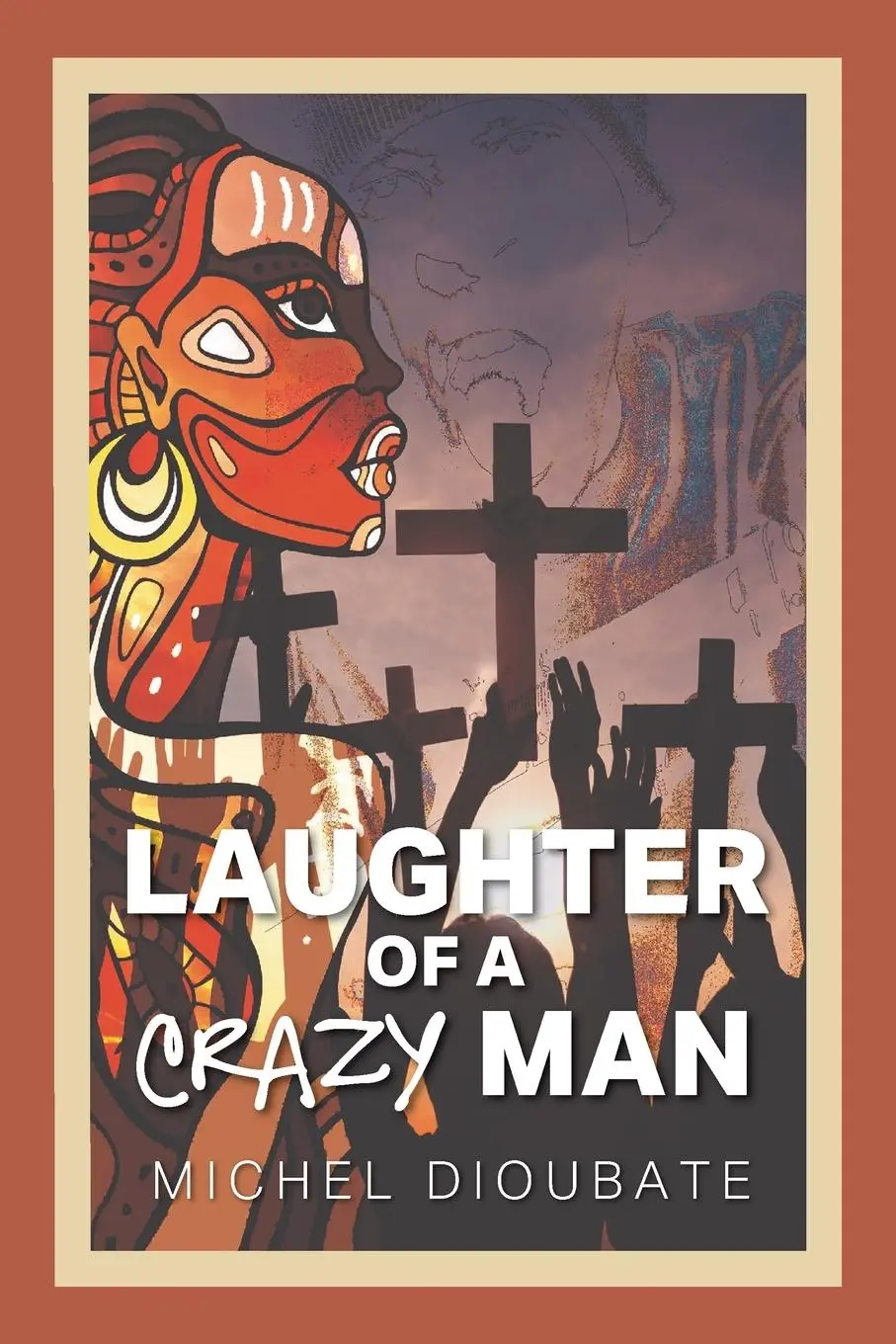 Cover: 9781977208927 | Laughter of a Crazy Man | Michel Dioubate | Taschenbuch | Englisch