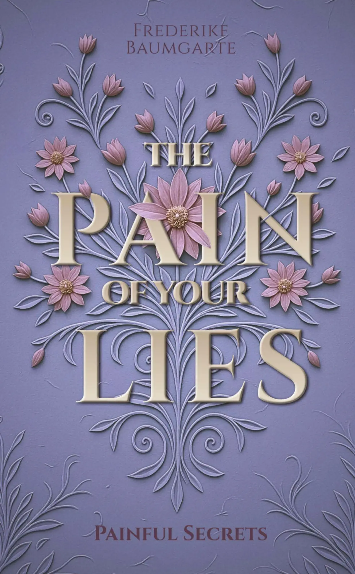 Cover: 9783384688927 | Painful Secrets | Frederike Baumgarte | Taschenbuch | 512 S. | Deutsch