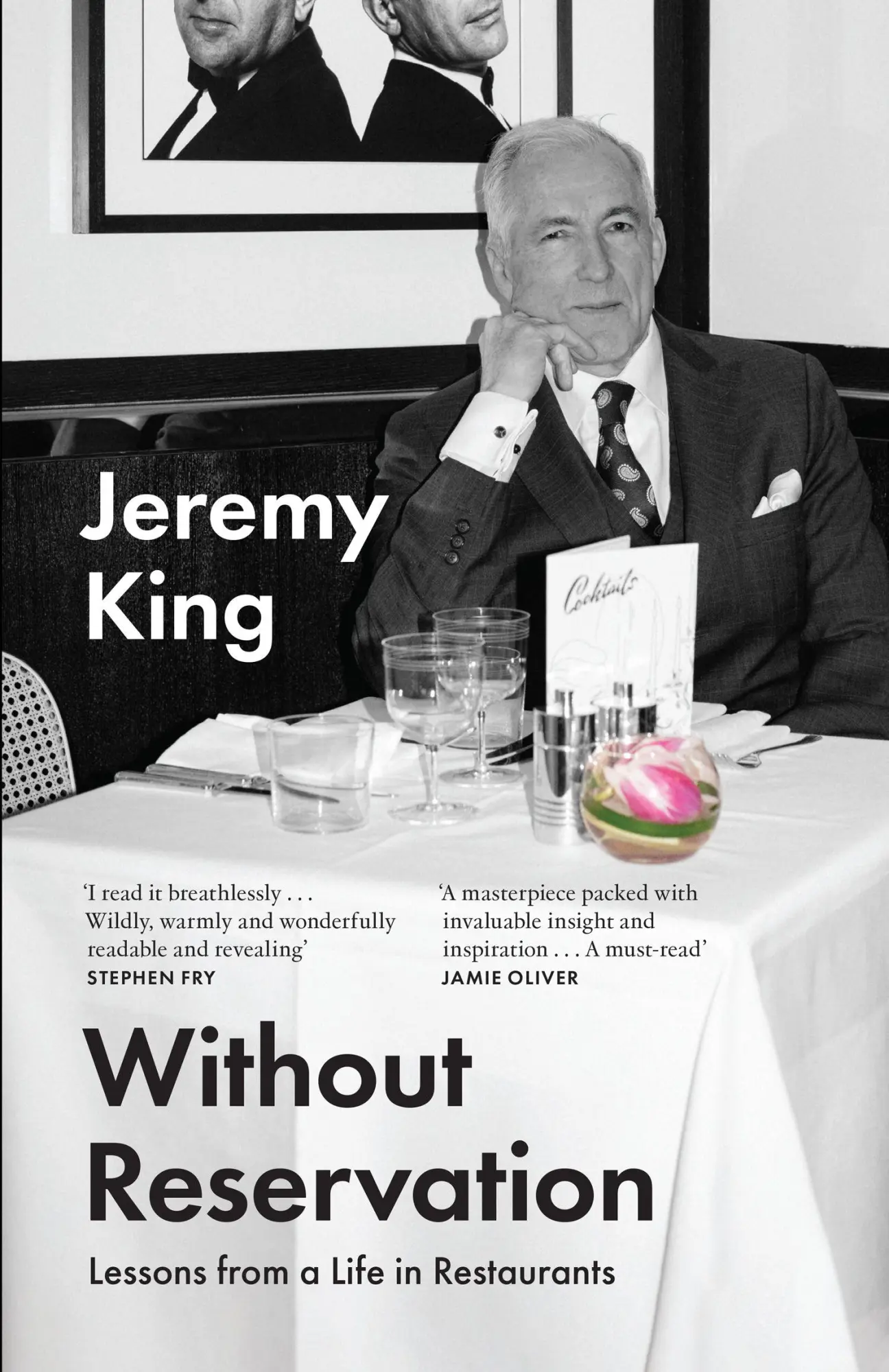 Cover: 9780008599027 | Without Reservation | Lessons from a Life in Restaurants | Jeremy King