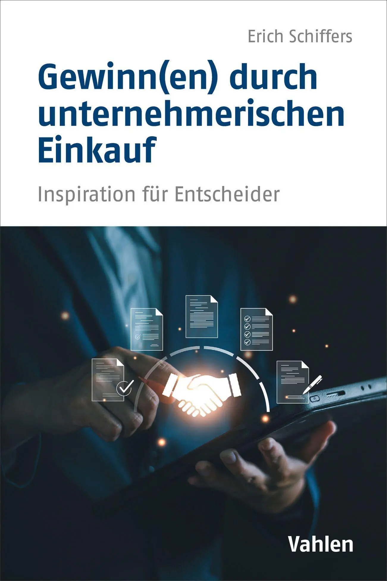 Cover: 9783800679027 | Gewinn(en) durch unternehmerischen Einkauf | Erich Schiffers | Buch