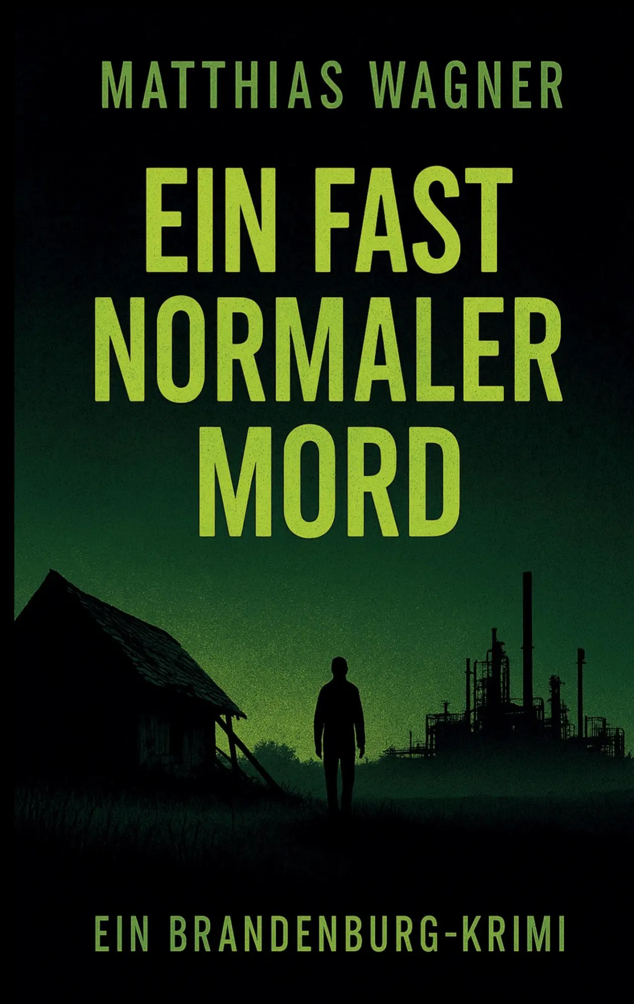 Cover: 9783819279027 | Ein fast normaler Mord | Ein Brandenburg Krimi | Matthias Wagner
