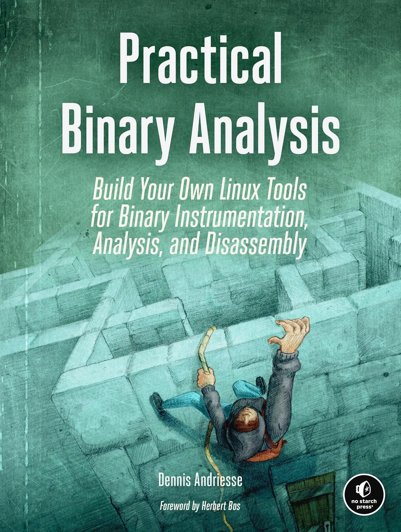 Cover: 9781593279127 | Practical Binary Analysis | Dennis Andriesse | Taschenbuch | Englisch Cover: 9781593279127 | Practical Binary Analysis | Dennis Andriesse | Taschenbuch | Englisch