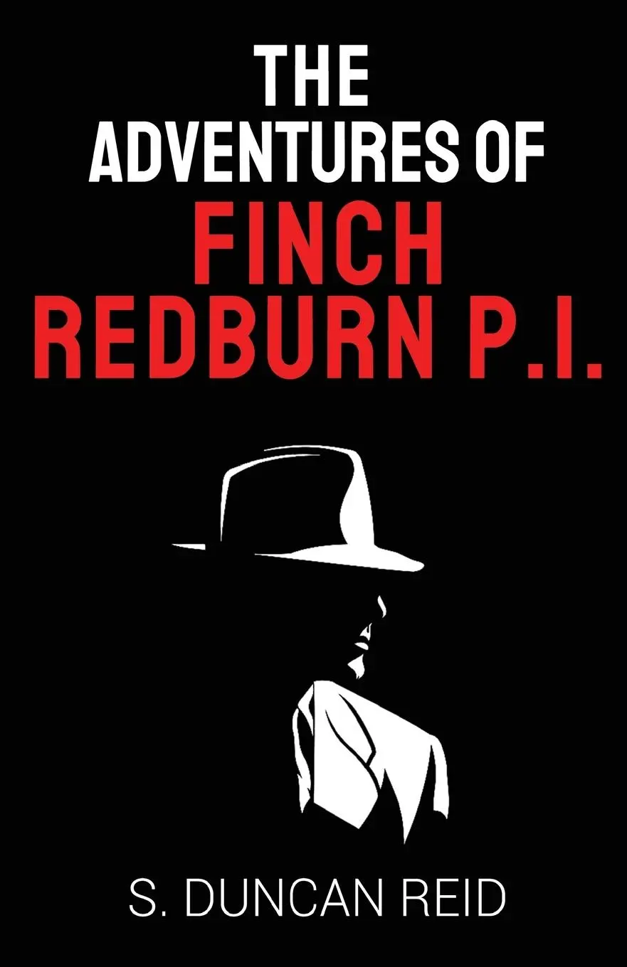 Cover: 9781784659127 | The Adventures of Finch Redburn P.I. | S Duncan Reid | Taschenbuch