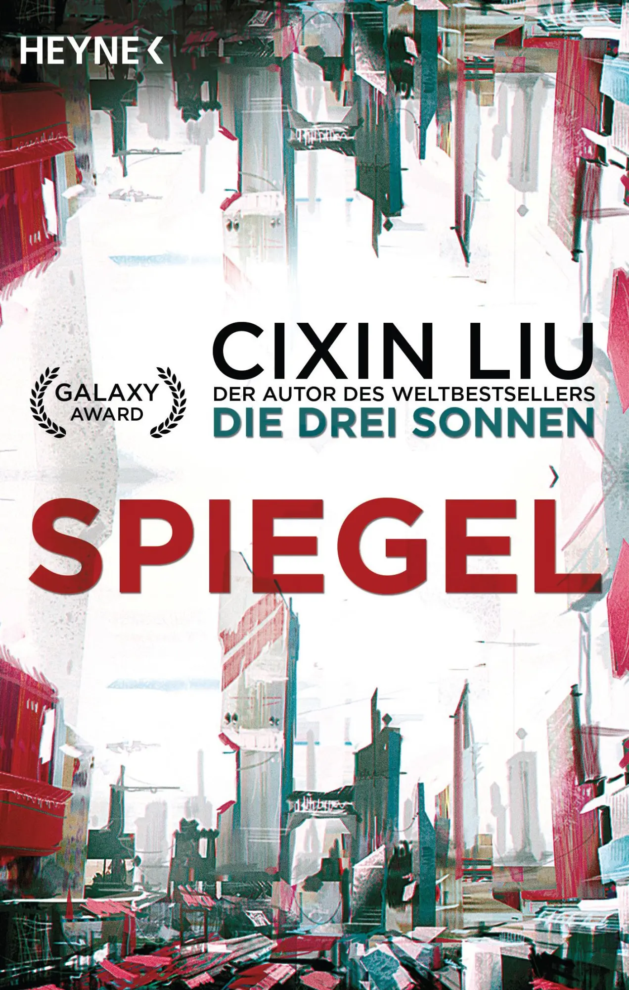 Cover: 9783453319127 | Spiegel | Cixin Liu | Taschenbuch | 192 S. | Deutsch | 2017 | Heyne