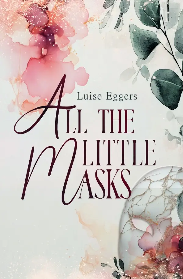 Cover: 9783565049127 | All the Little Masks | DE | Luise Eggers | Taschenbuch | 260 S. | 2025