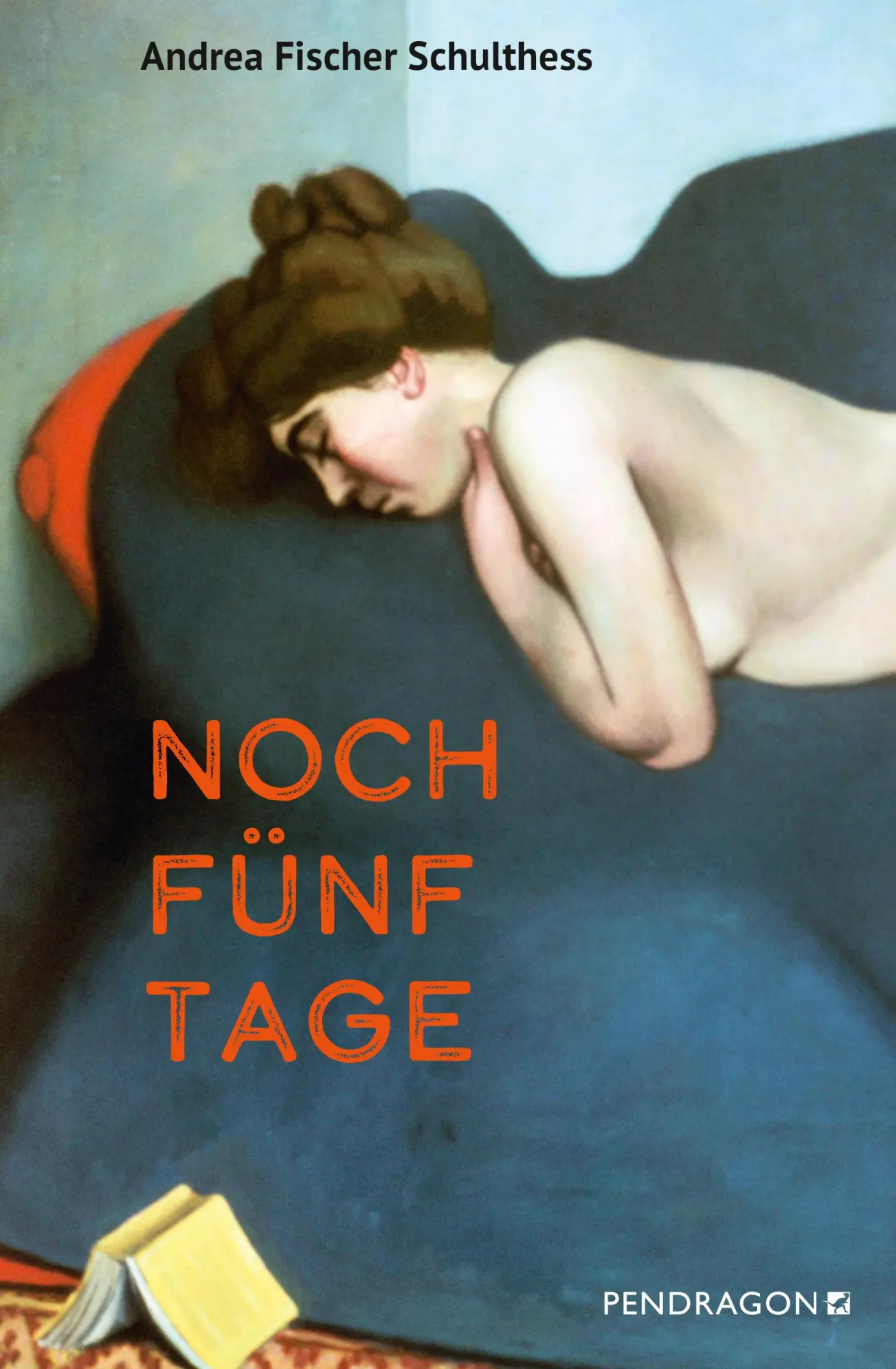 Cover: 9783865329127 | Noch fünf Tage | Kriminalroman | Andrea Fischer Schulthess | Buch