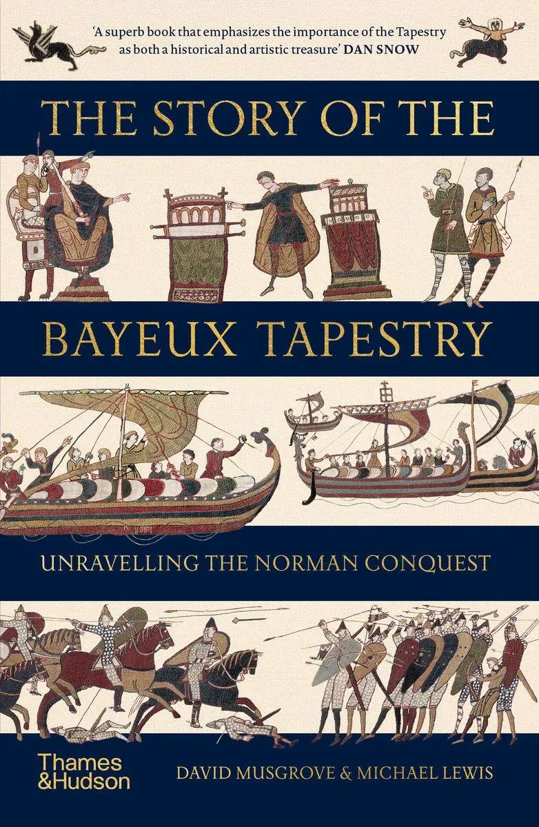 Cover: 9780500299227 | The Story of the Bayeux Tapestry | Unravelling the Norman Conquest
