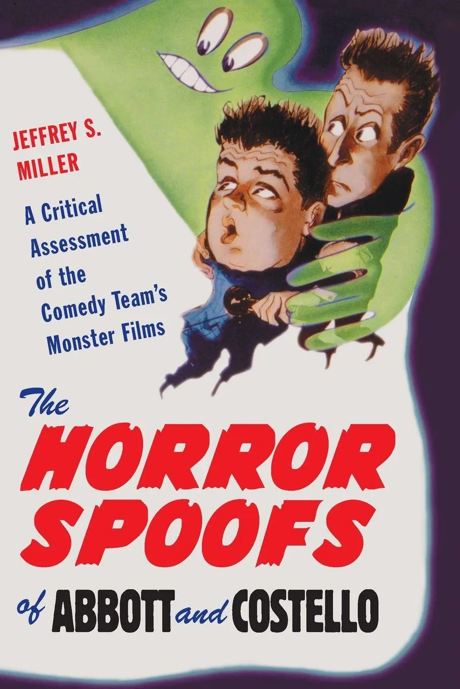 Cover: 9780786419227 | The Horror Spoofs of Abbott and Costello | Jeffrey S. Miller | Buch