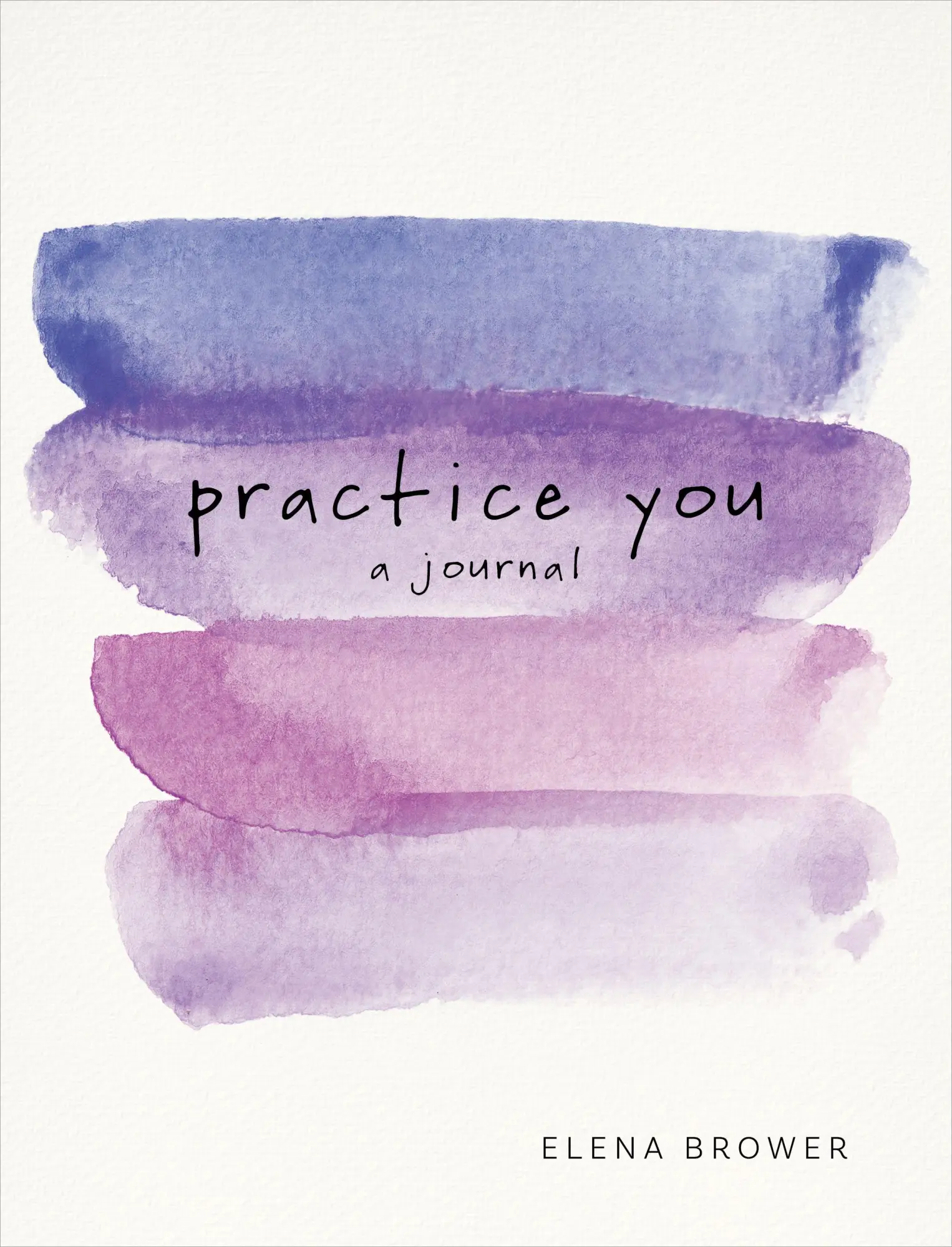 Cover: 9781622039227 | Practice You: A Journal | A Journal | Elena Brower | Buch | Englisch
