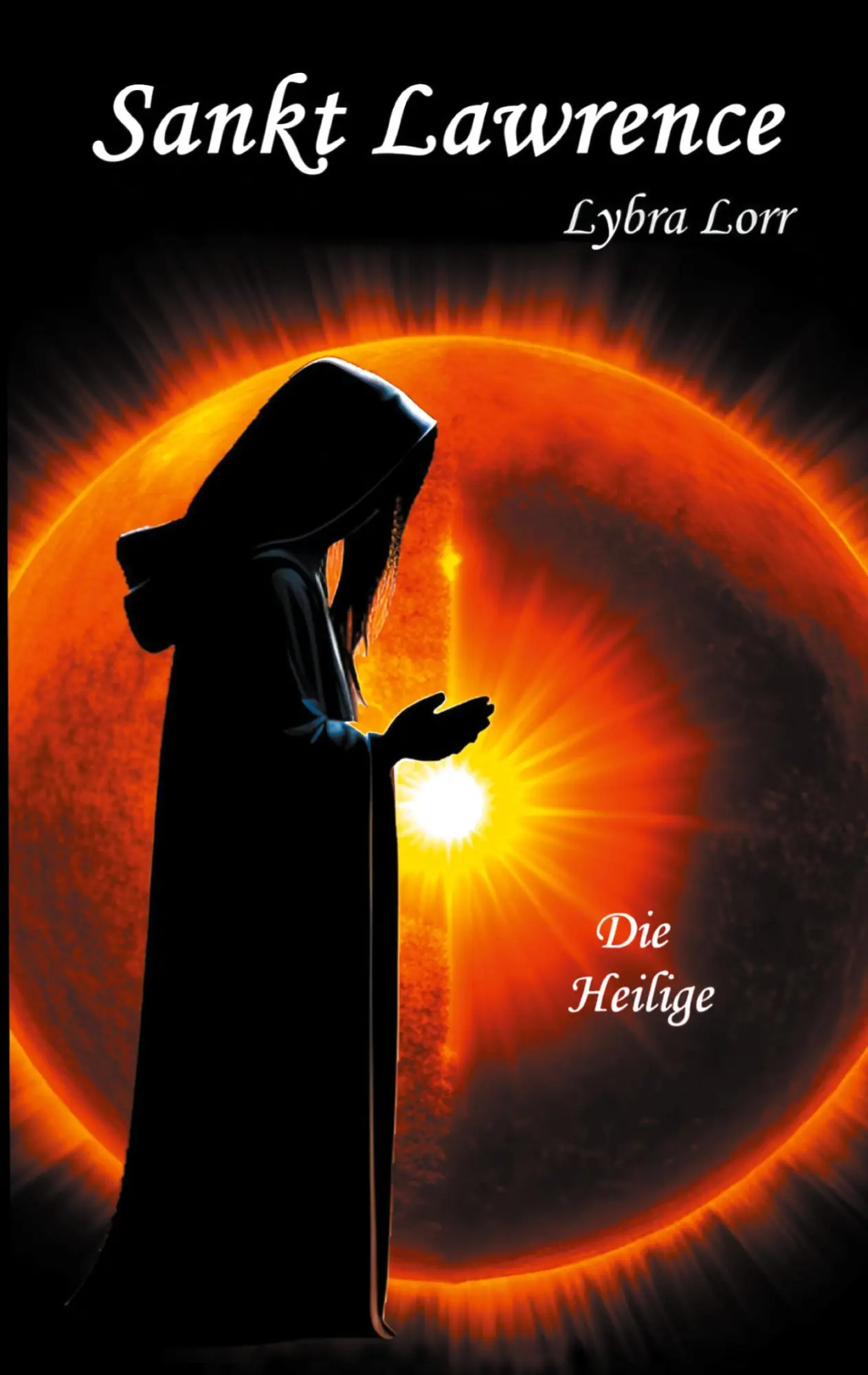 Cover: 9783769389227 | Sankt Lawrence | Die Heilige | Lybra Lorr | Taschenbuch | 430 S.