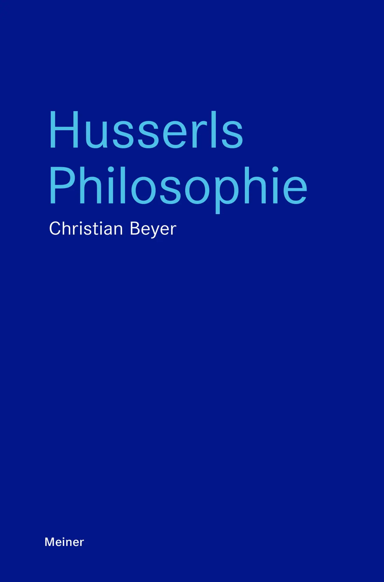 Cover: 9783787349227 | Husserls Philosophie | Christian Beyer | Taschenbuch | Blaue Reihe