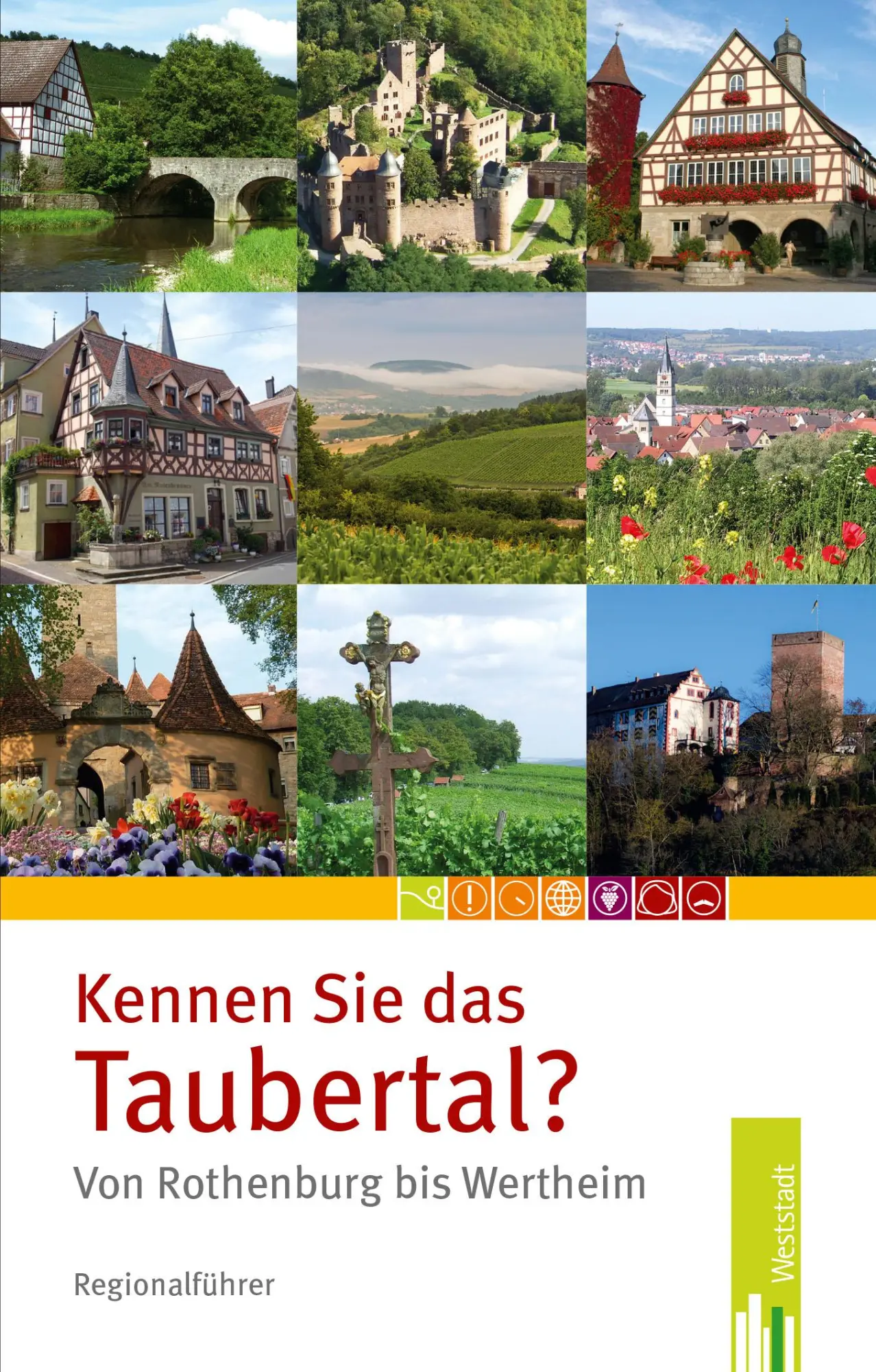 Cover: 9783940179227 | Kennen Sie das Taubertal von Rothenburg bis Wertheim? | Courtin | Buch