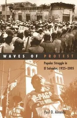 Cover: 9780816649327 | Waves of Protest | Popular Struggle in El Salvador, 1925-2005 | Buch
