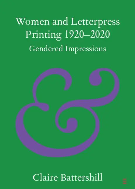 Cover: 9781009219327 | Women and Letterpress Printing 1920-2020 | Claire Battershill | Buch