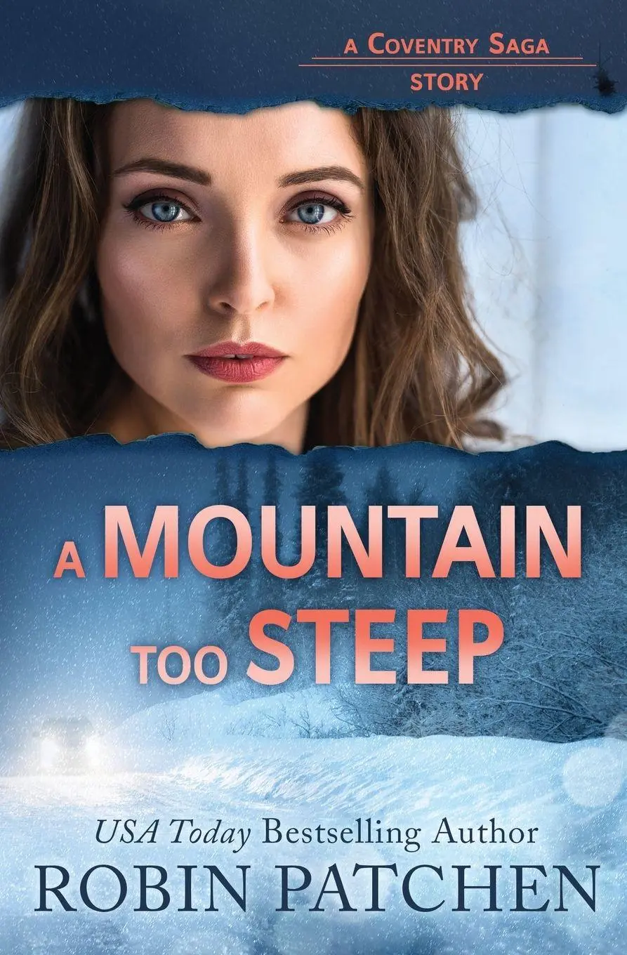 Cover: 9781950029327 | A Mountain Too Steep | Robin Patchen | Taschenbuch | Coventry Saga