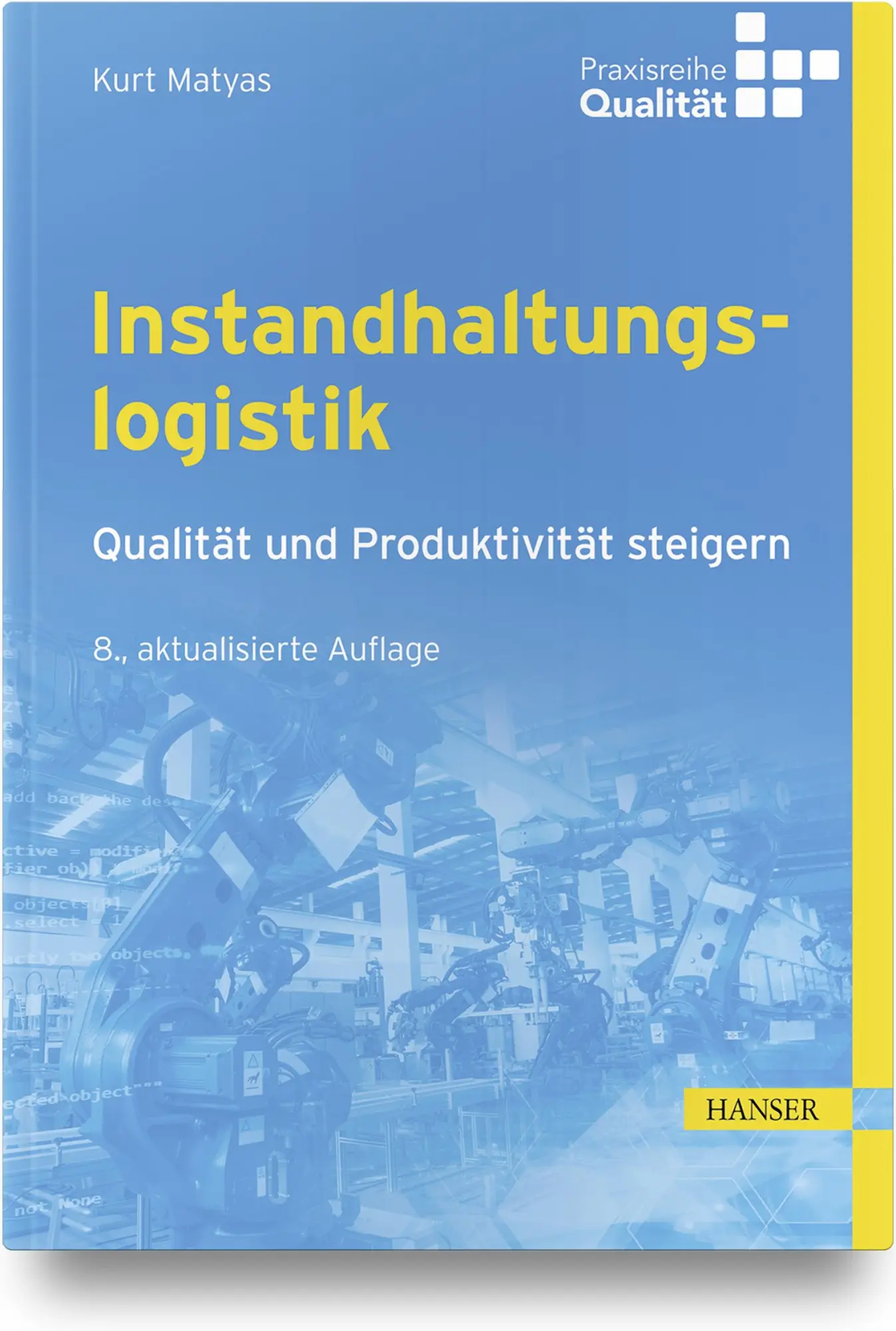 Cover: 9783446469327 | Instandhaltungslogistik | Qualität und Produktivität steigern | Matyas