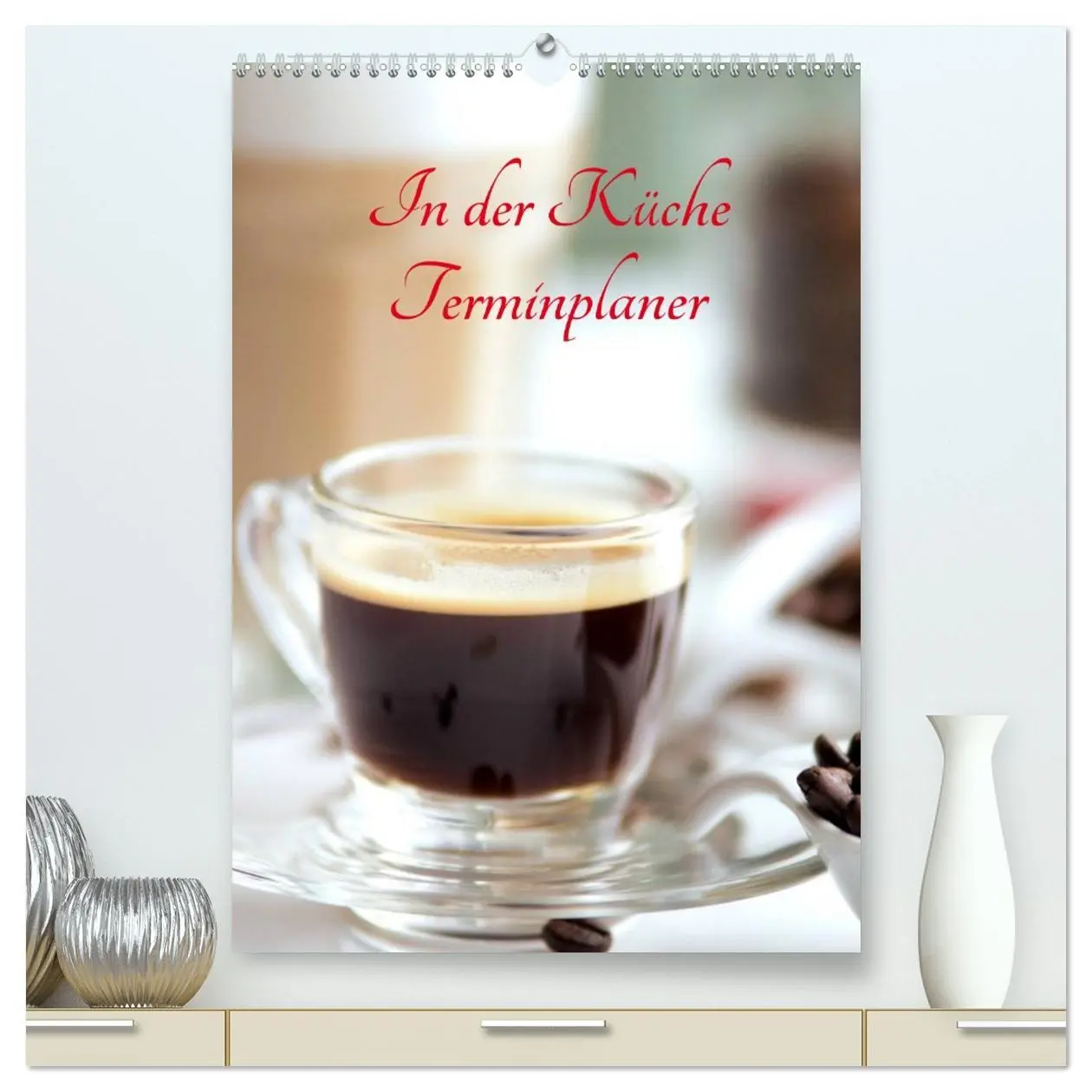 Cover: 9783516449327 | In der Küche Terminplaner (hochwertiger Premium Wandkalender 2026...