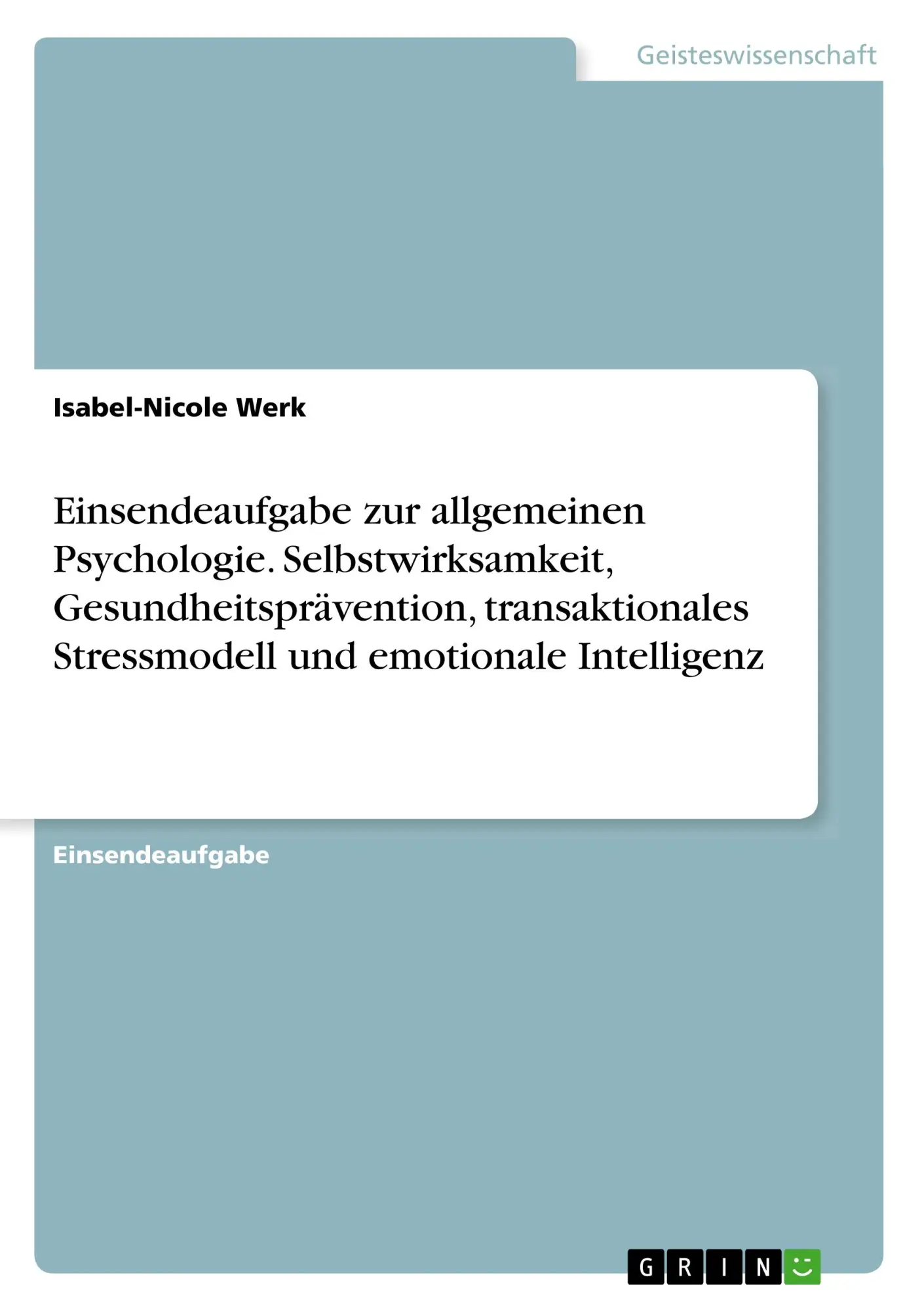 Cover: 9783668779327 | Einsendeaufgabe zur allgemeinen Psychologie. Selbstwirksamkeit,...