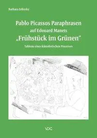 Cover: 9783897399327 | Pablo Picassos Paraphrasen auf Edouard Manets "Frühstück im Grünen"