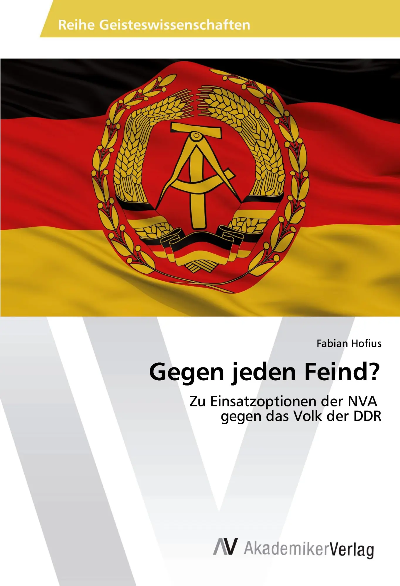 Cover: 9786202219327 | Gegen jeden Feind? | Zu Einsatzoptionen der NVA gegen das Volk der DDR
