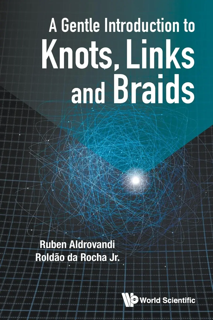 Cover: 9789811249327 | GENTLE INTRODUCTION TO KNOTS, LINKS AND BRAIDS, A | Al | Taschenbuch