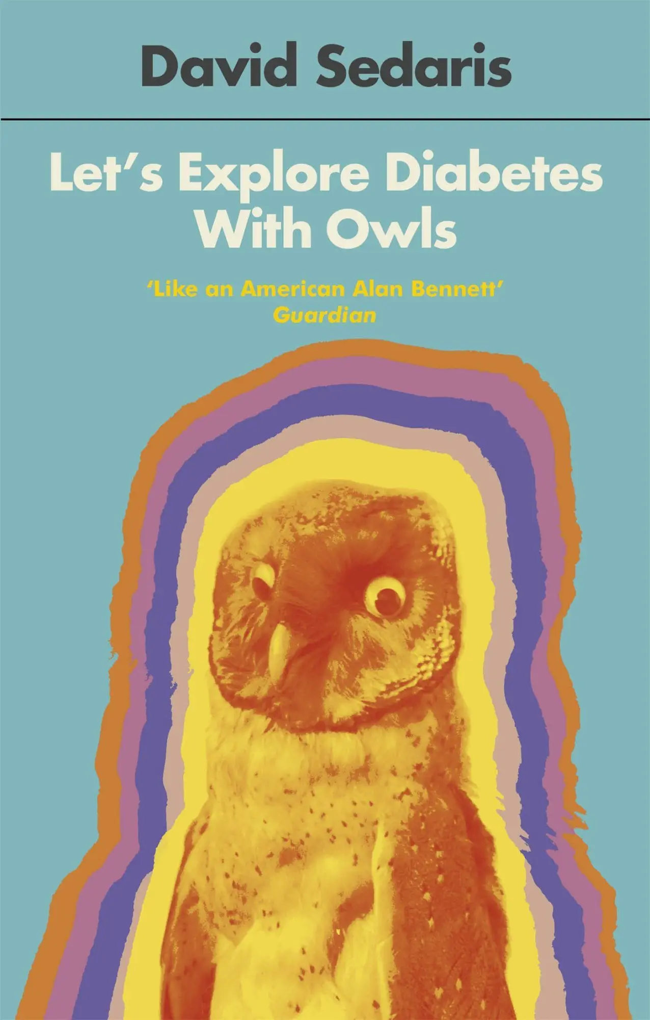 Cover: 9780349119427 | Let's Explore Diabetes With Owls | David Sedaris | Taschenbuch | 2014
