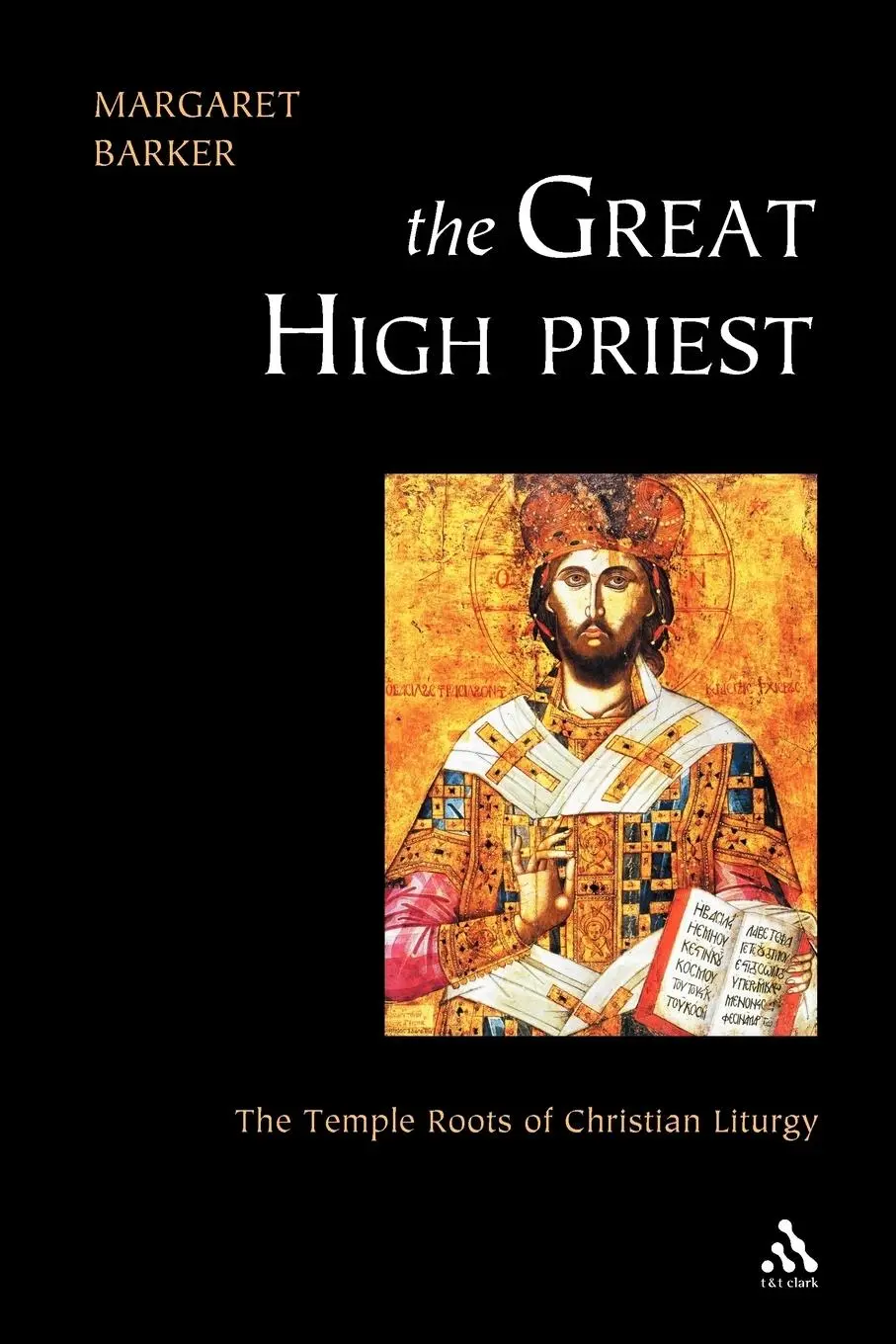 Cover: 9780567089427 | Great High Priest | The Temple Roots of Christian Liturgy | Buch