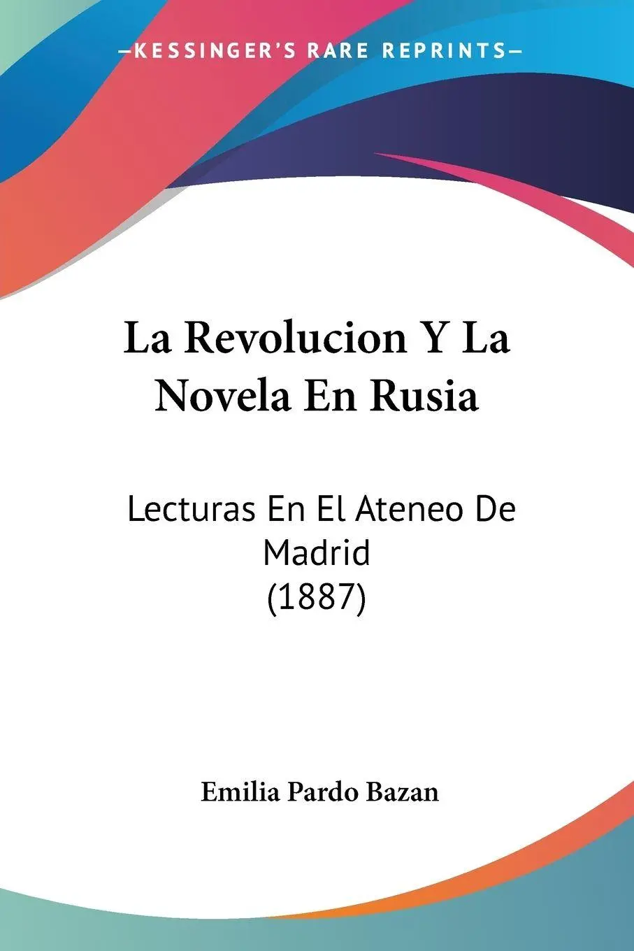 Cover: 9781160139427 | La Revolucion Y La Novela En Rusia | Emilia Pardo Bazan | Taschenbuch